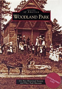 Historical images and information of Woodland Park Colorado's rich past.